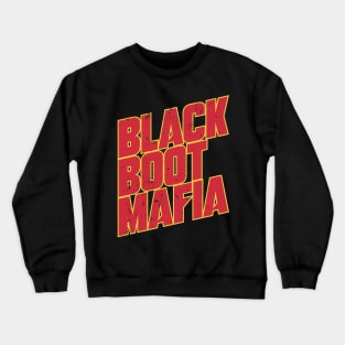 Black Boot Mafia Crewneck Sweatshirt